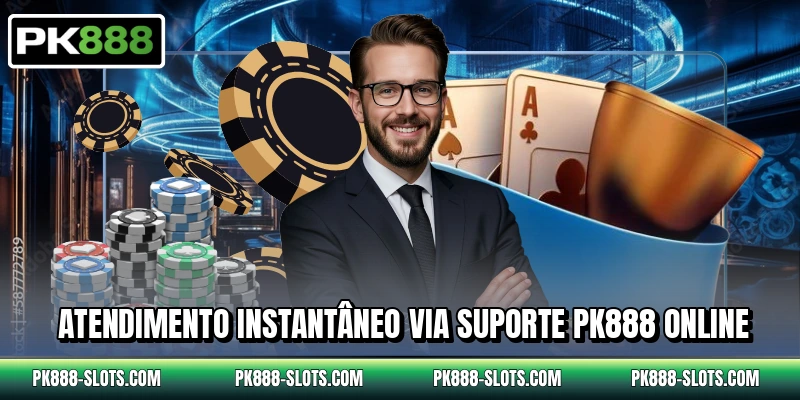 Atendimento instantâneo via suporte PK888 online