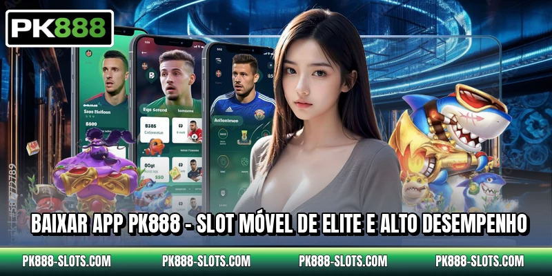 Baixar App Pk888