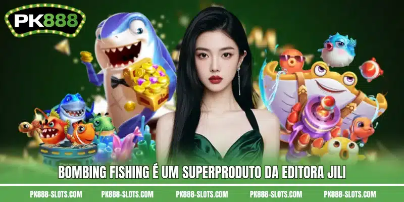 Bombing Fishing é um superproduto da editora JILI