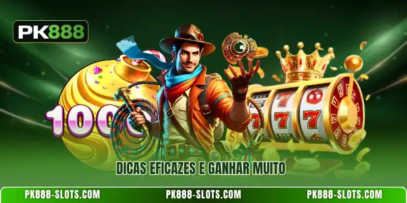 Dicas eficazes e ganhar muito