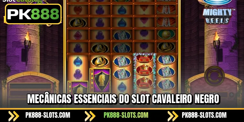 Mecânicas essenciais do slot Cavaleiro Negro