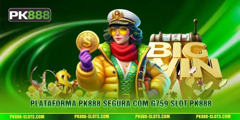 Plataforma PK888 segura com G759 Slot PK888