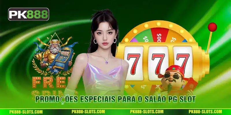Promoções especiais para o salão PG Slot