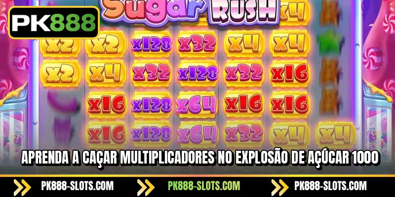 Aprenda a caçar multiplicadores no Explosão de Açúcar 1000