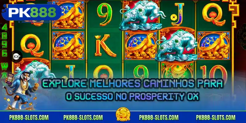 Explore melhores caminhos para o sucesso no Prosperity Ox