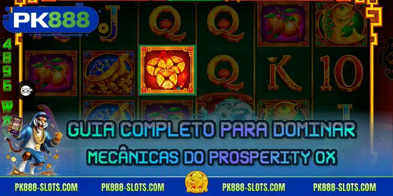 Guia completo para dominar mecânicas do Prosperity Ox