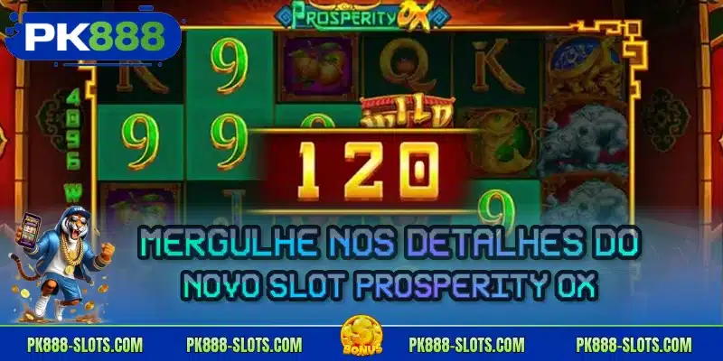 Mergulhe nos detalhes do novo slot Prosperity Ox