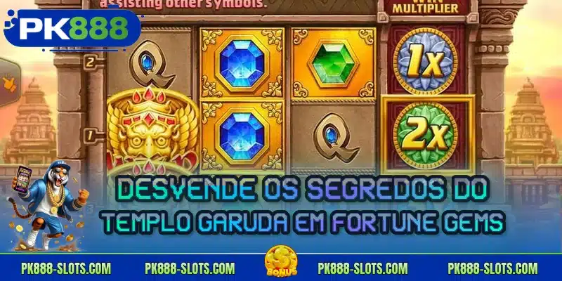 Desvende os segredos do templo garuda em Fortune Gems