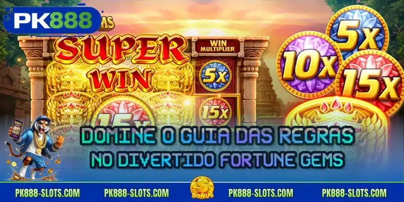 Domine o guia das regras no divertido Fortune Gems